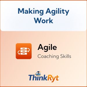 Coaching for Change: Making Agility Work
